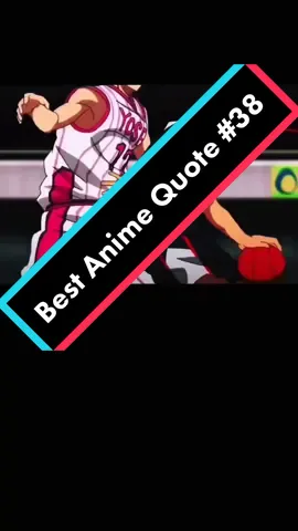 Best Anime Quote 38, credit @EK Rodrigues for background #quotes #quote #animequotes #deepquotes #emotionalmoments #motivational #anime #inspirational #kurokonobasket #kurokonobasketedit #tetsuyakuroko #animeedit #animetiktok #nto_vibes