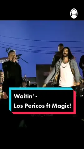waitin' - Los Pericos ft Magic!  #lospericos #magic! #clasico #envivo #viral #compartir #musicvideo #music #sub #live #fyp #musica #paradedicar #amor #rocklatino #latino 
