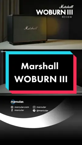 รีวิว Marshall Woburn III | ลำโพงพี่ใหญ่ ขวัญใจวัยมันส์! #marshall #woburn #mercular 