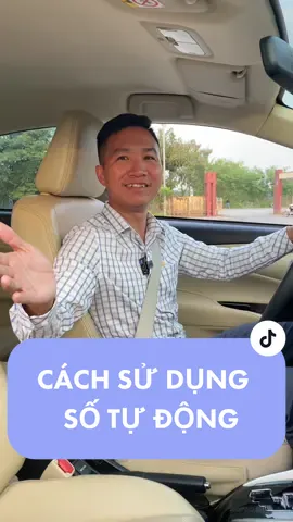 Cách sử dụng ô tô số tự động#họclaixe#daylaixe#letienmau#laioto#laioto 