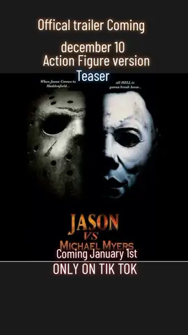 Teaser For Jason Vs Michael Myers Official trailer December 10 Realease date january 1st#fyp #halloween #michaelmyers #fridaythe13th #Jasonvoorhees #fanfilm #legend 