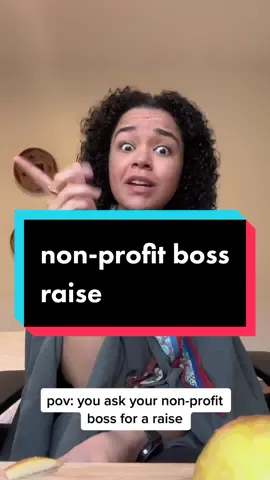 pov: you ask your non-profit boss for a raise 🍎 🥖 🥀 #nonprofit #unionstrong #nonprofitsoftiktok #labortiktok #wfh #worklife #laborunion #pov #impressions #blackcreators #queertiktok #nonprofitlife  #unionorganizing 