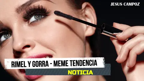 Rimel Seco y Gorra ORIGEN de la TENDENCIA y MEMES VIRALES ¿que significa rimel seco? mejores memes #Rimel #Gorra #Meme #Viral #noticia #origendelmeme