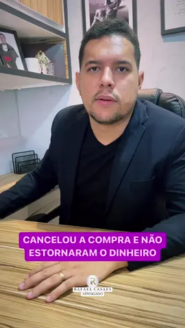 Cancelou a compra e não estornaram o dinheiro. #advogado #direito #consumidor #compras #comprasnainternet #comprei #reclameaqui #dinheiro #estorno #devolução 