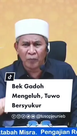 Bek gadoh mengeluh tuwo bersyukur - Tu Sop Jeunieb #tusopjeunieb  #ayahsopjeunieb #yadaratv 