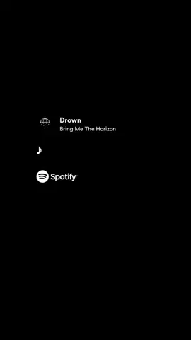 #bringmethehorizon #drown #spotifyplaylist 