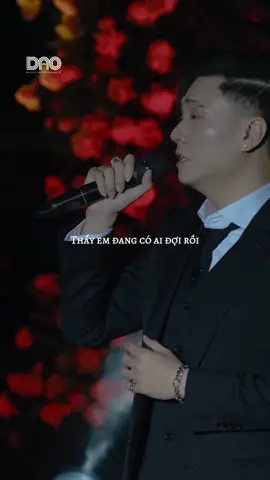 Tại sao em thay đổi, anh vẫn chưa có câu trả lời... #dao #daomusic #daomusicentertainment 