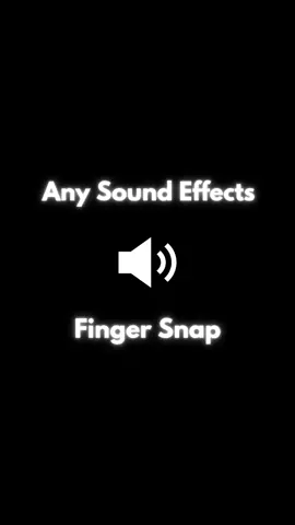 Sound Effect - Finger Snap #soundeffect #sound #sounds #anysoundeffects #soundeffects #soundviral #soundtrack #effect #effects #fy #fyp #fypage #foryou #foryoupage #usa #tiktokviral #viral #viralvideo #VoiceEffects #sfx #magic #magician #finger #fingerdance #fingersnap #snap 
