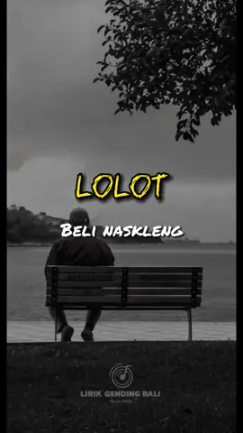 🎶 Lolot - Bli naskleng  #bandbali #musikbali #lolot #blinaskleng #adhitiasofyan #iksanskuter #bingung #sesuatudijogja #tembangbali #viral #liriklagu #bali #gendingbali #laguviral #viraltiktok #liriklagubali #musik #musikvideo #videoliriklagu #dosaterindah #baguswirata #videolirik