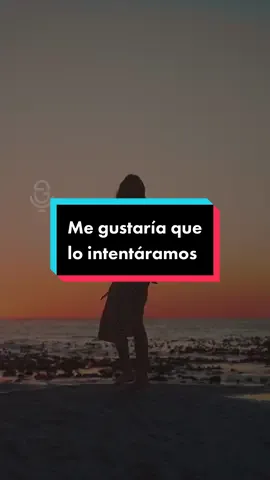 Me gustaría que lo intentáramos ❤️ #frases_aesthetic #frasesdeamor #frasesparastatus #frasesparadedicar #declaraciondeamor #cartadeamor #quieresserminovia #amorsecreto 