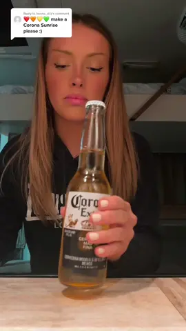Replying to @hanna_dilz it’s currently 9:58pm, the kids and hubby are asleep but I want to try the viral corona sunrise 🍺🌅 #coronasunrise 