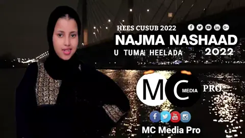 NAJMA NASHAAD | U TUMA HEELADA | HEES CUSUB 2022 | (Official Video MC MEDIA PRO )‬  #NAJMA_NASHAAD #U_TUMA_HEELADA  #HEES_MACAAN  ‪#HEES_CUSUB #HEES_CUSUB_2022 ‬ #XIDDIGAHA_GEESKA #SOMALI_MUSIC #MC_MEDIA_PRO #Qaaci_Show #HEESO_CUSUB #QAACI #SOMALIA #Gabiley  #SOMALILAND #somalitiktok #tiktok 