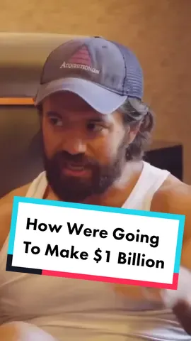 How Were Going To Make $1 Billion