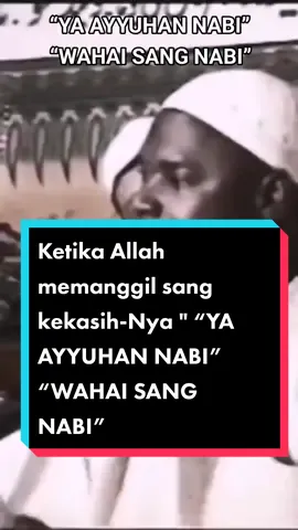 Begitu Mulia Kanjeng Nabi Muhammad SAW sehinnga beliau sangat di muliakan Allah azza wa Jalla..   Ketika Allah menyerukan atau berfirman kepada para Nabi menggunakan Nama Nabi tersebut, namun beda halnya ketika Allah memanggil sang kekasih-Nya dengan sebutan  “YA AYYUHAN NABI” “WAHAI SANG NABI” ..   اللهم صل على سيدنا محمد وعلى آل سيدنا محمد  Rahayu🌹 ~mm  #sufiindonesia  #nabimuhammadsaw  #kekasihAllah 