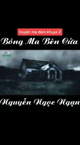 cùng nghe truyện đêm khuya nhé cả nhà #foryou #truyệnma #xuhuong 