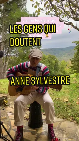 Les gens qui doutent 👥 #lesgensquidoutent #annesylvestre #chansonfrancaise 