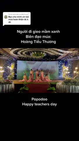 Trả lời @MaiTrang7 #hoangtieuthuong #biendaomuahoangtieuthuong #motngaylamviec #congvieccuatoi #show #múa #nguoidigieomamxanh #20thang11 #nhagiaovietnam #thayco #popodooenglishcenter 