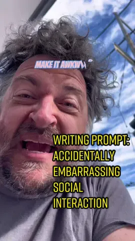 Embarrass yourself all over again. #writing #writingprompts #yourdailywritingprompt #writers #writertok #BookTok #authortok #screenwriting #screenplays #dialogue #playwriting #writertips #writersoftiktok #sociallyawkward #introvert 