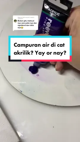 Replying to @Call me wht u want pengenalan cat akrilik part 2: campur air apa ngga ya... #catakrilik #tipsmelukis #belajarmelukis #melukiscatkrilik #serunyabelajar 