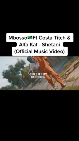 Mbosso Ft Costa Titch & Alfa Kat - Shetani (Official Music Video)#musicians #africa #songs 