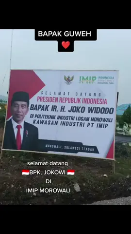 #morowali bapak guweh ke Morowali ❤️