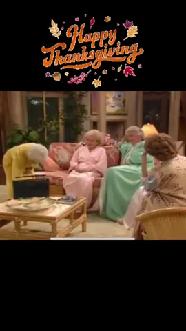 Sophia’s way if being thankful 😂 Happy Thanksgiving #thanksgiving #thanksful #funny #meme #viral #goldengirls 