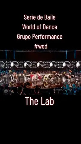 The Lab en World of Dance #thelabdancecrew #worldofdance #wod #foryoupage #baile #dance #dancer 
