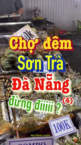 Chợ đêm Sơn Trà Đà Nẵng #mcv #nayphanh #tiktokfood #reviewanngon #ancungtiktok #homnayangi #foodtour #danang #dulich #travel #blogger #vietnam #traveltiktok 