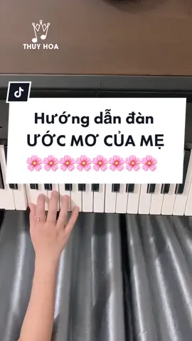 Hướng dẫn đàn piano: Ước mơ của mẹ (Lớp nhạc Thuý Hoa- Sông Mây, Trảng Bom) #LearnOnTikTok #LearnOnTikTok #lopnhacthuyhoa #uocmocuame #worldcup #worldcup2022 #piano #cover #pianotutorial #music 