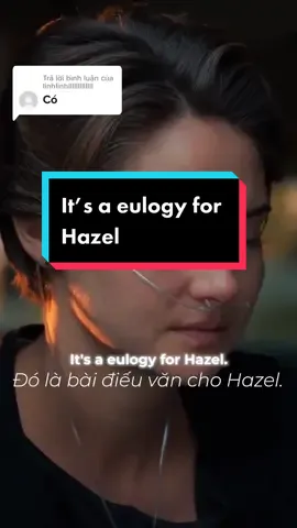 Trả lời @linhlinhlllllllllllll Full lá thư gửi Hazel #movie #bestmoviescenes #movieclips #LearnOnTikTok #english #tienganhkhongkho #tienganhgiaotiep #xuhuong #tienganh #tiếnganh #xu_huong #hoccungtiktok #trending #listening #foryou #learning#luyennghetienganh #englishtipsshare#loveyou #lovestory 