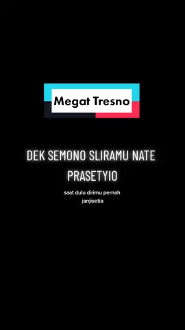 Megat tresno #fyp #🔥 #viralkanyuk #lagujawa #megattresno #IniGayaGue #CantikGakAdaBatasan #masukberandatiktok 