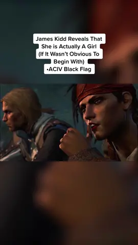 James Kidd Reveals That She is Actually A Girl (If It Wasn’t Obvious To Begin With) •ACIV Black Flag #assassinscreed4 #ac4 #edwardkenway #maryread #xbox #playstation #gaming 