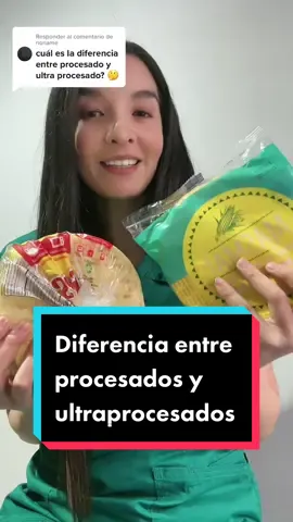 Respuesta a @noname cómo diferenció procesados de ultraprocesados? #vidasaludable #vidasana #nutricion #comidasaludable #ultraprocesados 