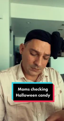 How Moms check Halloween candy. 