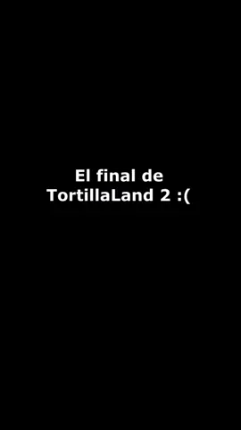 Se termino todo:(... #Home #sad #spreen #final #tortillaland #tortillaland2 #fyp #viral #clips