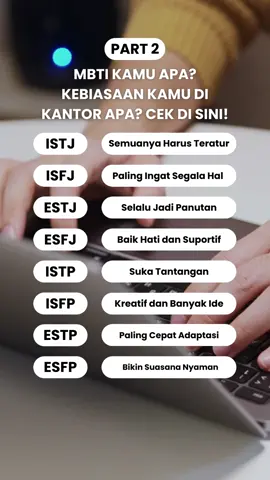 Kebiasaan di kantor berdasarkan MBTI part 2!✨ Kira-kira bener gak nih? Yuk acungin tangan kalo kamu relate🤩  #mbti #mbtitiktok #tesmbti #mbtipersonality #psikologi #istj #isfj #estj #esfj #istp #isfp #estp #esfp