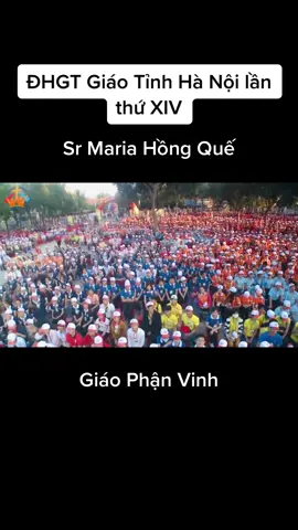 Sr Maria Hồng Quế tại ĐHGT Giáo Tỉnh Hà Nội lần thứ XIV. Các bạn ơi, đừng vô cảm, hãy lội ngược dòng. Hãy về với mái nhà của mình. #daihoigioitregiaotinhhanoi #giaophanvinh #giaophanbacninh❤️ #srhongque #conggiao #monquaynghia #giadinh #gioitre  #CapCut 