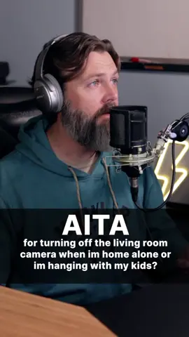 The one that's really long...  AITA for turning off the living room camera even I'm home alone or I'm hanging out with my kids?   #aita #reddit #redditsaidit #ascon #storyteller #storytelling #reddit_tiktok #storytime #redditstories #redditreadings #fyp #story #marriage #camera #aitareddit 