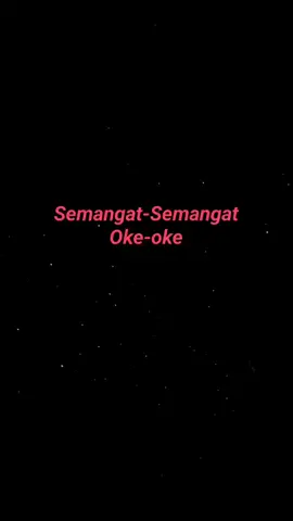 semangat semangat oke oke #story #polosan #statuswa #mentahan #polosan #liriklagu #sort #tulisan #fypシ #subtitles 