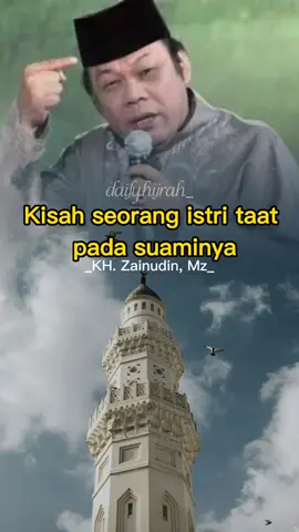 simak sampai habis #istriyangtaatpadasuami #istrisholehah #khzainuddinmz #dailyhijrah #amalanmasuksyurga #fyp 