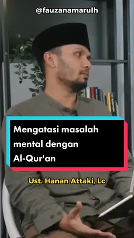Al-Qur'an merupakan sebuah pedoman yang sifatnya absolut, tidak ada satupun perkara di dunia ini yang tidak ada solusinya di dalam Al-Qur'an termasuk masalah mental yang akhir akhir banyak dibicarakan.  #MentalHealth #mentalillness #healing #ustadzhananattaki #fauzanamarulh 