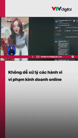 Các hành vi vi phạm kinh doanh online rất tinh vi và không dễ xử lý. Xử phạt cửa hàng này lại có cửa hàng khác vi phạm #trangnemo #vtv24 #vtvdigital