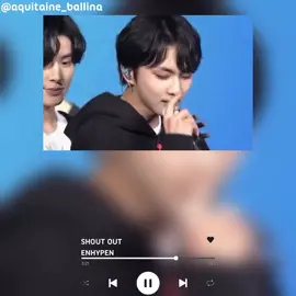 ENHYPEN-SHOUT OUT #엔하이픈#enhypen#shoutout