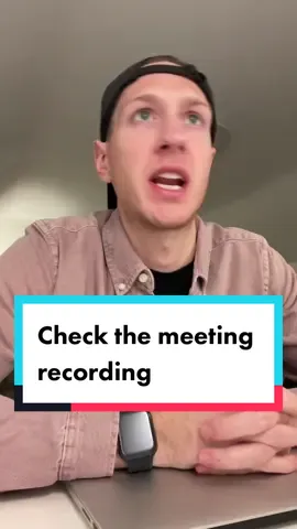 If the answer is already recorded, why are you asking me?? #workfromhome #corporatehumor #meetingrecordings 