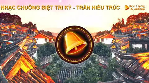 Nhạc Chuông Biệt Tri Kỷ - Trần Hiểu Trúc #xuhuong #biettriki #nhacchuonghinhnen #nhacchuongtiktok #tranhieutruc