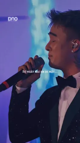 Sợ ngày mai em đi mất... #dao #daomusic #daomusicentertainment 
