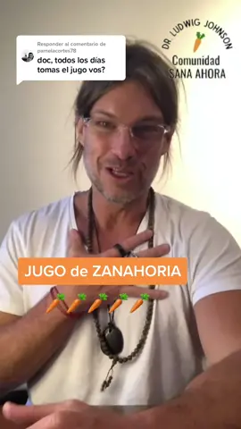 Respuesta a @pamelacortes78  📍 JUGO de ZANAHORIA | Doctor Ludwig Johnson | #ludwigjohnson #jugodezanahoria #doctorludwigjohnson #jugosdezanahoria  #drludwigjohnson #5x5 #sanaahoraríonaranja #protocolo5x5 