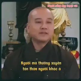 Người thường khen người khác tự động có công đức. #thaythichphaphoa  #nammoadidaphat  #chiasephatphap 