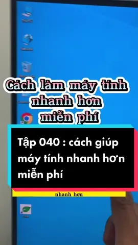 Tập 040 : giúp máy tính nhanh hơn #thuthuatmaytinh #GiangSinh2022 #windows11 #pctips 