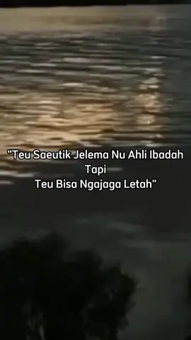 Intinamah Kudu Bisa Jaga Ucap Lampah!#storysunda #katasunda #sad #sadstory #fyp #fypシ #fypage #storywa 